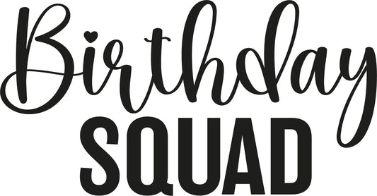 Birthday Squad, birthday squad svg, birthday logo, birthday team, birthday t shirt graphic digital download- Ai-EPS-PNG-SVG